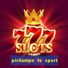 pirilampo tv sport tv 5